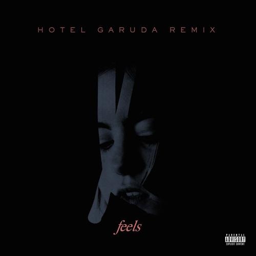Feels (Hotel Garuda Remix) - Kiiara