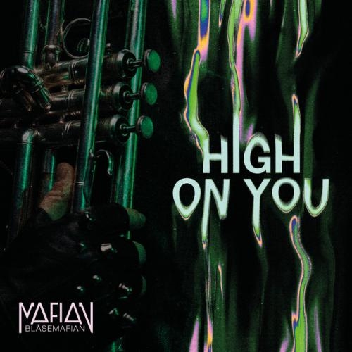 High On You - Blasemafian
